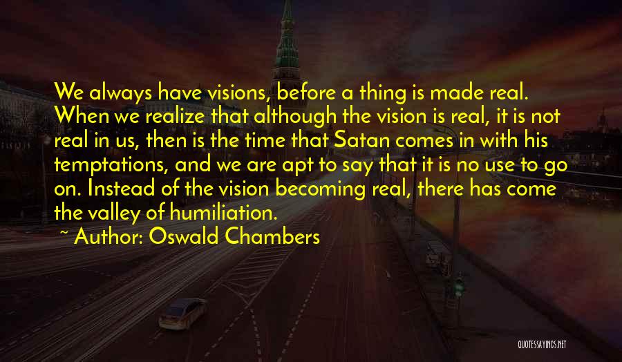 Valley Of Vision Quotes By Oswald Chambers