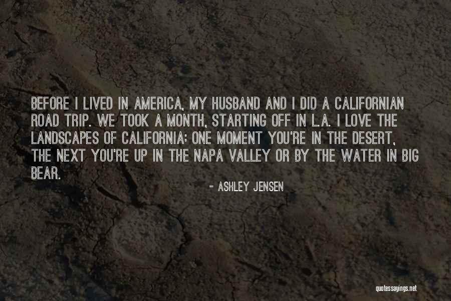 Valley Quotes By Ashley Jensen