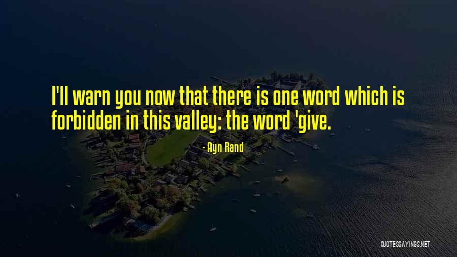 Valley Quotes By Ayn Rand Valley Quotes By Ayn Rand