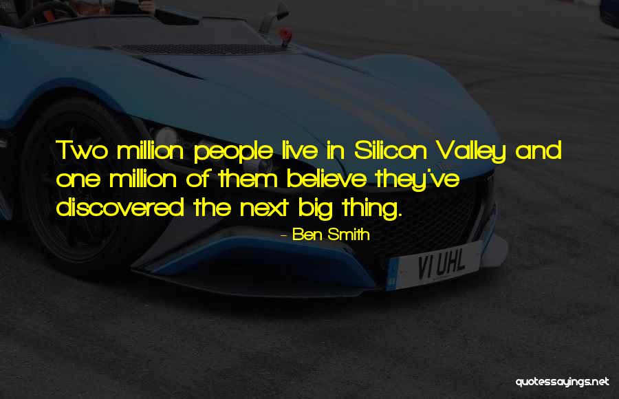 Valley Quotes By Ben Smith