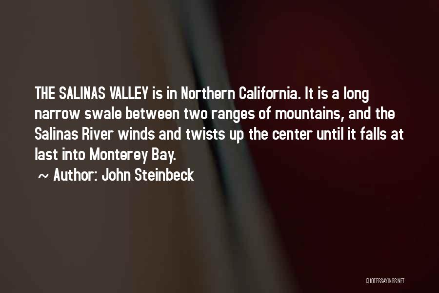 Valley Quotes By John Steinbeck