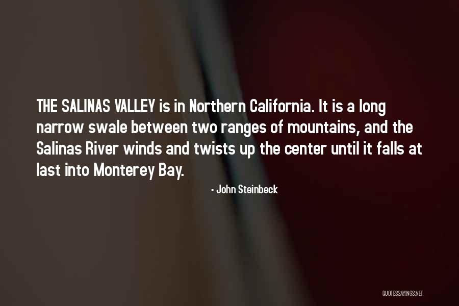 Valley Quotes By John Steinbeck