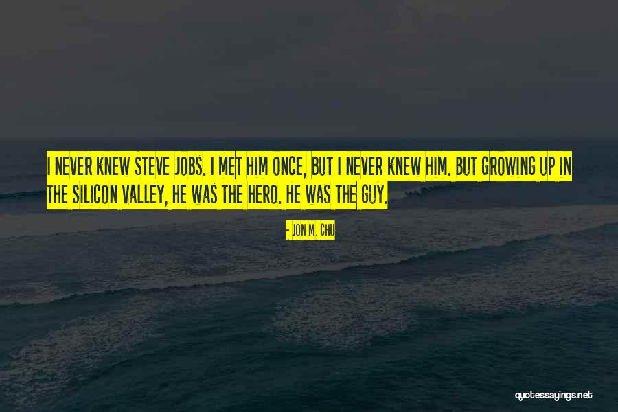 Valley Quotes By Jon M. Chu