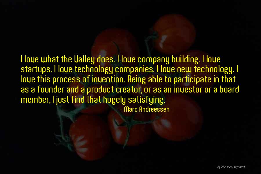 Valley Quotes By Marc Andreessen