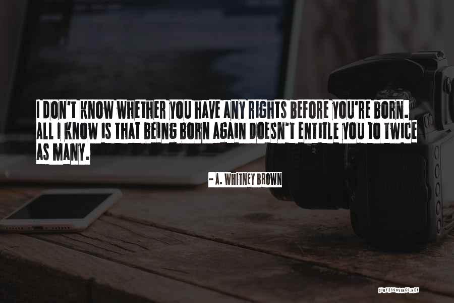 Vallone Quotes By A. Whitney Brown Vallone Quotes By A. Whitney Brown