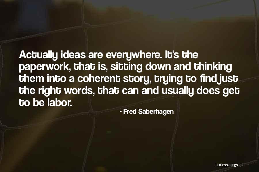 Valmark Quotes By Fred Saberhagen Valmark Quotes By Fred Saberhagen