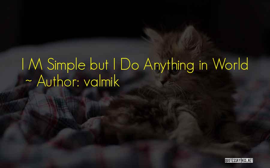 Valmik Quotes 1023267