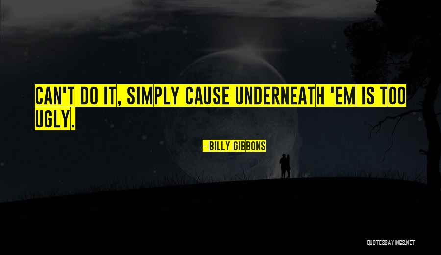Valodu Prasmes Quotes By Billy Gibbons Valodu Prasmes Quotes By Billy Gibbons