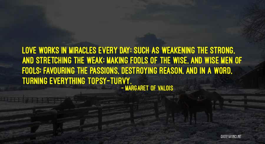 Valois Quotes By Margaret Of Valois Valois Quotes By Margaret Of Valois