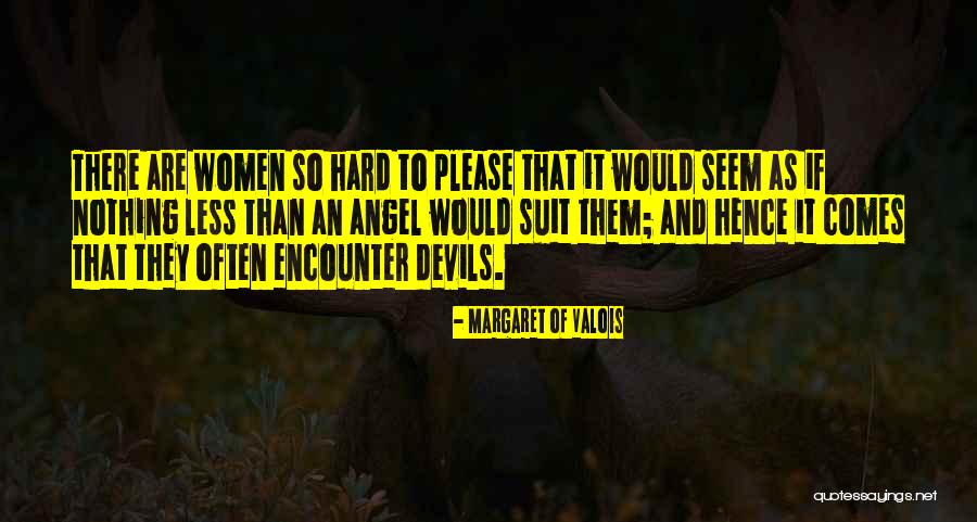Valois Quotes By Margaret Of Valois Valois Quotes By Margaret Of Valois