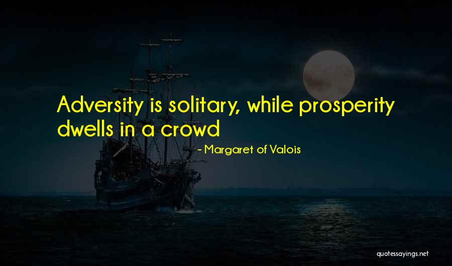 Valois Quotes By Margaret Of Valois Valois Quotes By Margaret Of Valois