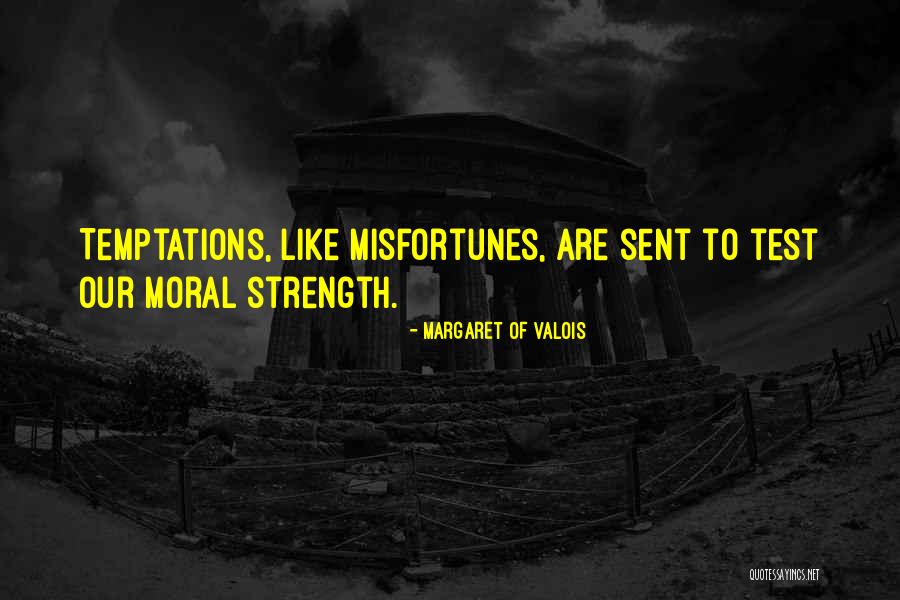 Valois Quotes By Margaret Of Valois Valois Quotes By Margaret Of Valois