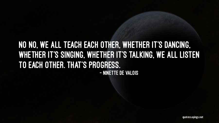 Valois Quotes By Ninette De Valois Valois Quotes By Ninette De Valois