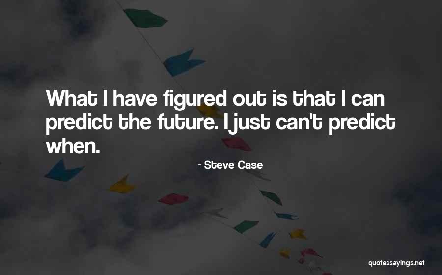 Valorarse Asi Quotes By Steve Case Valorarse Asi Quotes By Steve Case