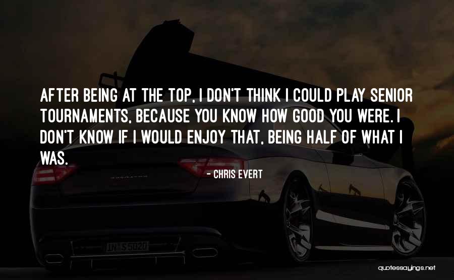 Valoriani Quotes By Chris Evert Valoriani Quotes By Chris Evert