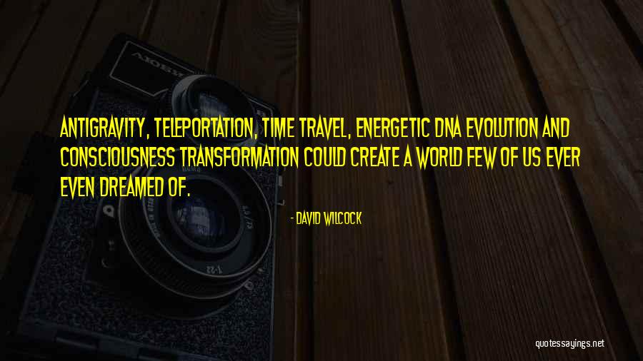Valoroso Quotes By David Wilcock Valoroso Quotes By David Wilcock