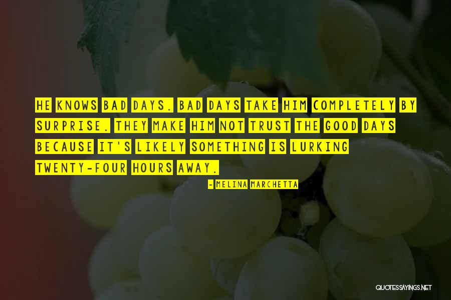 Valsalvas Quotes By Melina Marchetta Valsalvas Quotes By Melina Marchetta