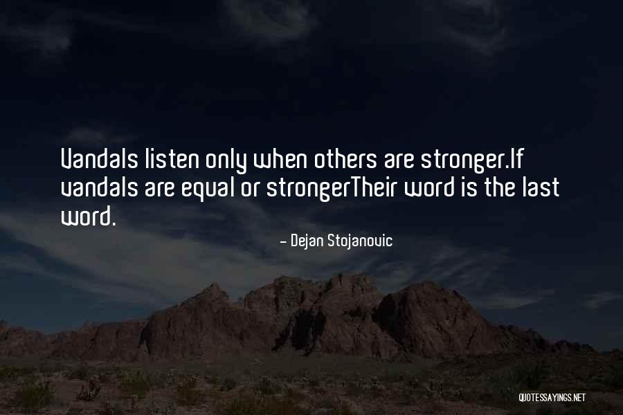 Valsas Vikipedija Quotes By Dejan Stojanovic Valsas Vikipedija Quotes By Dejan Stojanovic