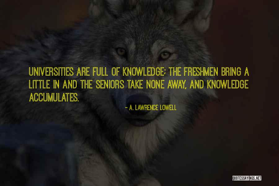 Valse Chopin Quotes By A. Lawrence Lowell Valse Chopin Quotes By A. Lawrence Lowell