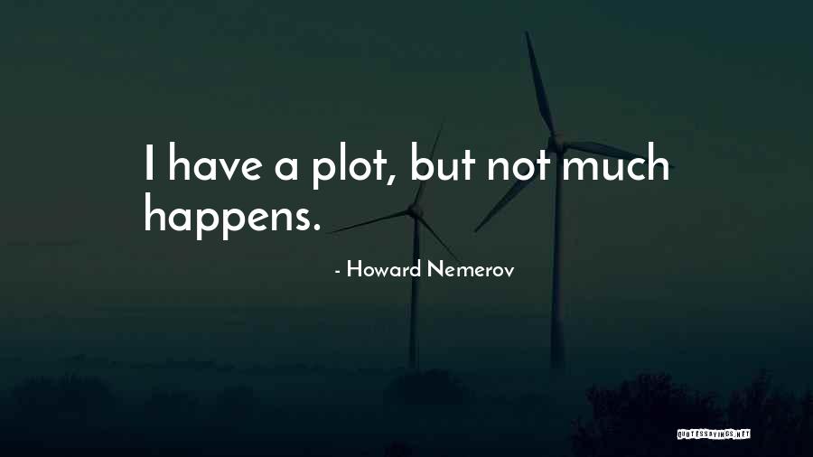 Valsgeld Quotes By Howard Nemerov Valsgeld Quotes By Howard Nemerov