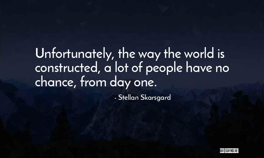 Valsts Vides Quotes By Stellan Skarsgard Valsts Vides Quotes By Stellan Skarsgard