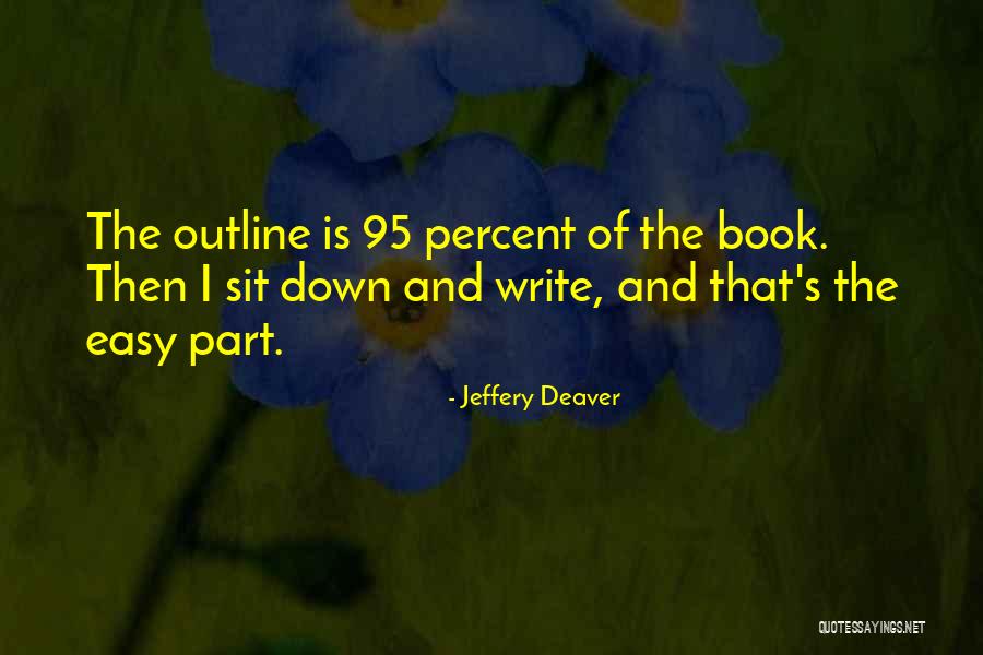 Valsts Zemes Quotes By Jeffery Deaver Valsts Zemes Quotes By Jeffery Deaver