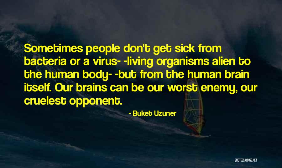Valtia Ted Quotes By Buket Uzuner