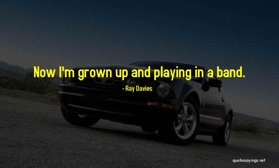 Valtia Ted Quotes By Ray Davies