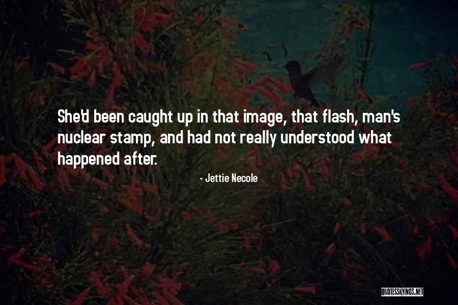 Valtiner Quotes By Jettie Necole