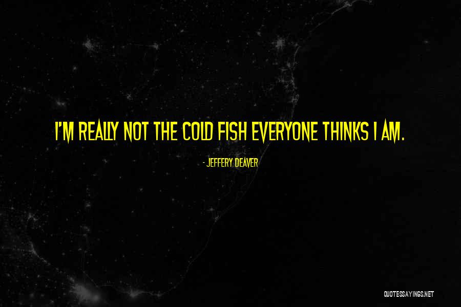 Valtorta Publishing Quotes By Jeffery Deaver Valtorta Publishing Quotes By Jeffery Deaver