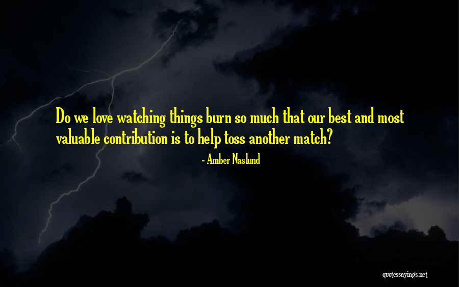 Valuable Contribution Quotes By Amber Naslund Valuable Contribution Quotes By Amber Naslund