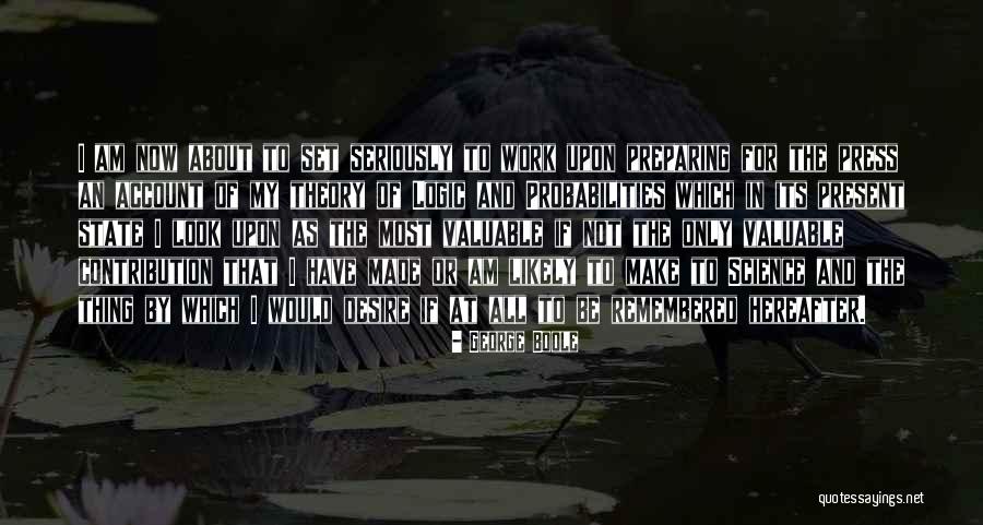 Valuable Contribution Quotes By George Boole Valuable Contribution Quotes By George Boole