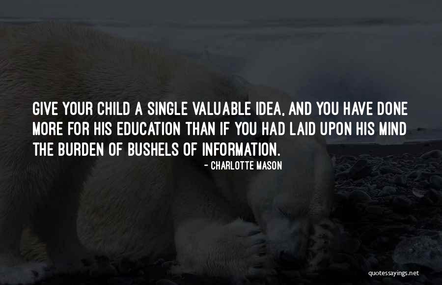 Valuable Education Quotes By Charlotte Mason Valuable Education Quotes By Charlotte Mason