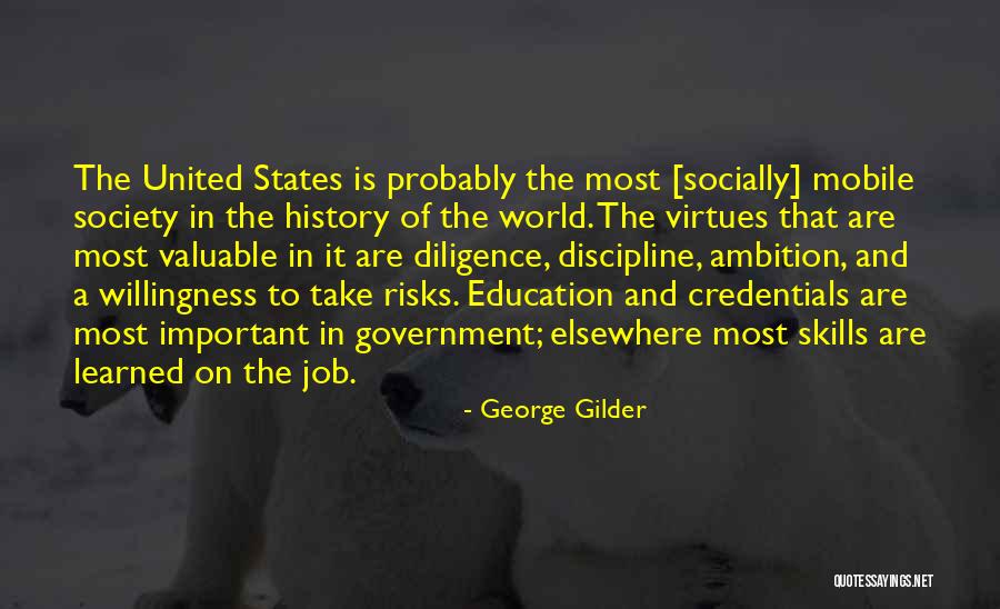 Valuable Education Quotes By George Gilder Valuable Education Quotes By George Gilder