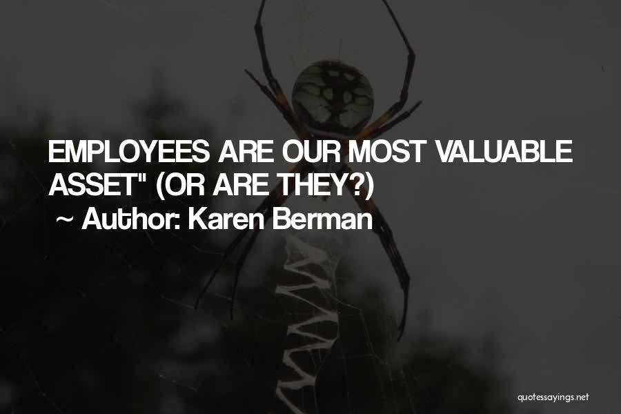 Valuable Employees Quotes By Karen Berman