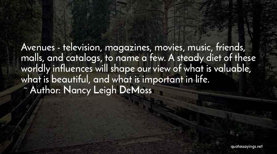 Valuable Friends Quotes By Nancy Leigh DeMoss