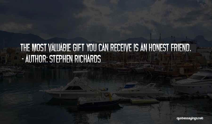 Valuable Friends Quotes By Stephen Richards