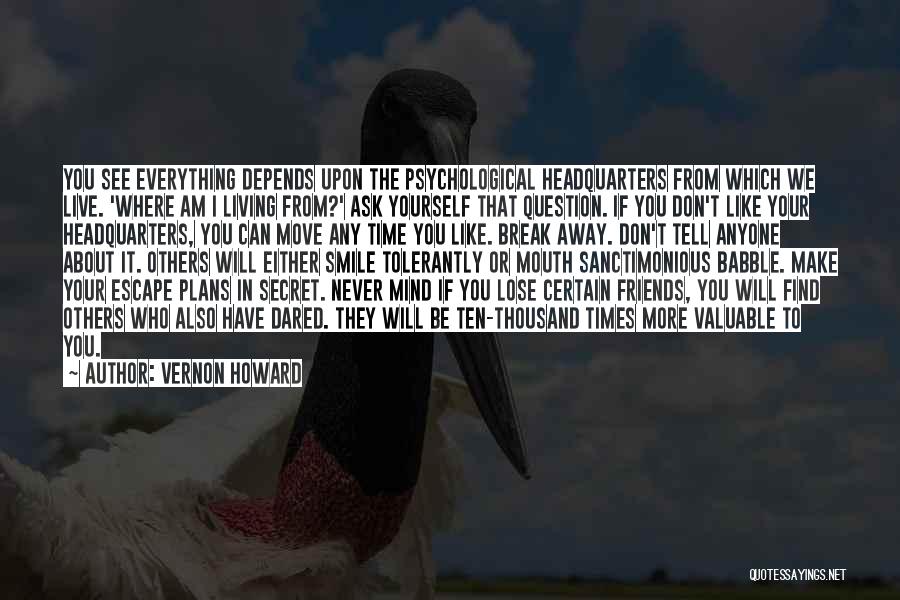 Valuable Friends Quotes By Vernon Howard Valuable Friends Quotes By Vernon Howard