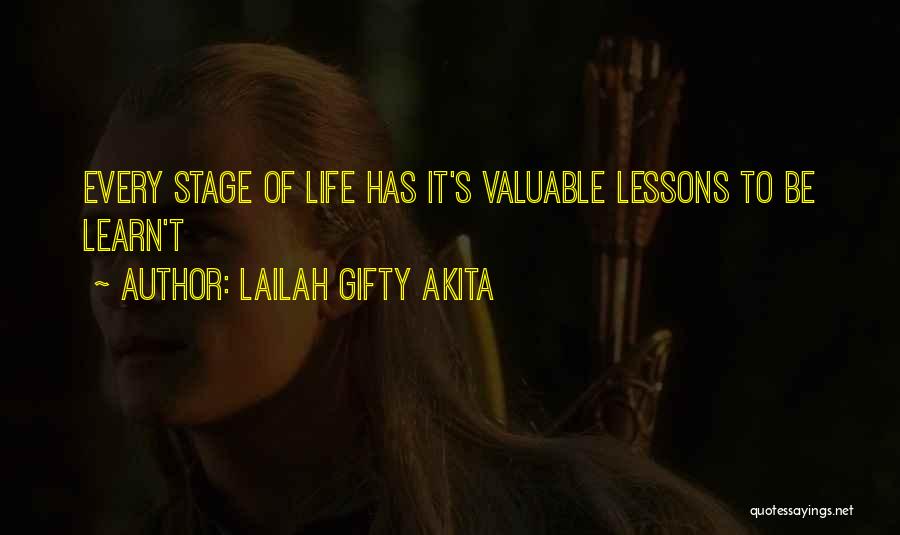 Valuable Life Lesson Quotes By Lailah Gifty Akita