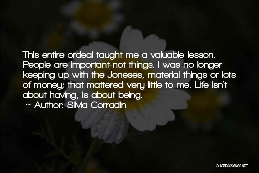 Valuable Life Lesson Quotes By Silvia Corradin