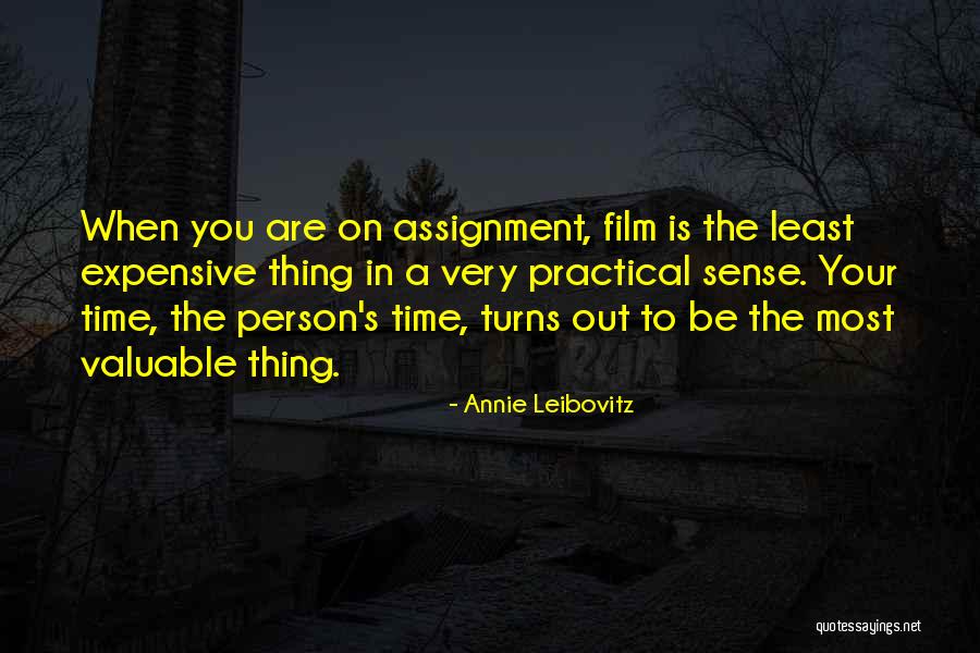 Valuable Person Quotes By Annie Leibovitz Valuable Person Quotes By Annie Leibovitz