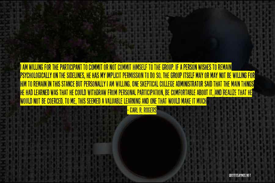 Valuable Person Quotes By Carl R. Rogers Valuable Person Quotes By Carl R. Rogers