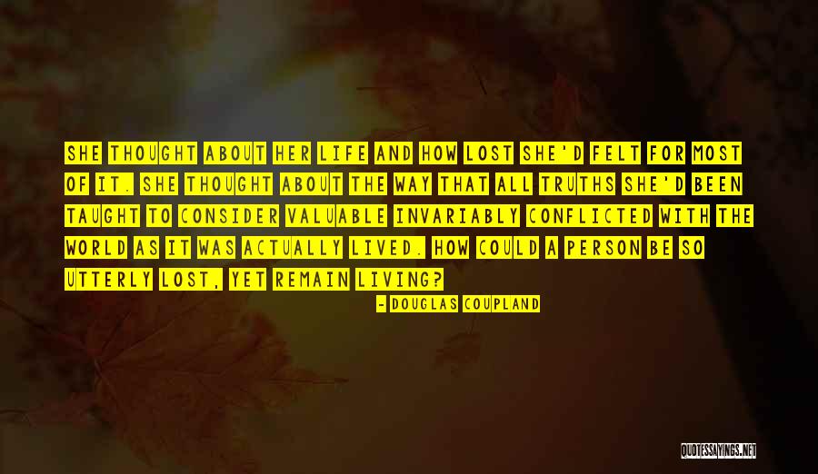 Valuable Person Quotes By Douglas Coupland Valuable Person Quotes By Douglas Coupland