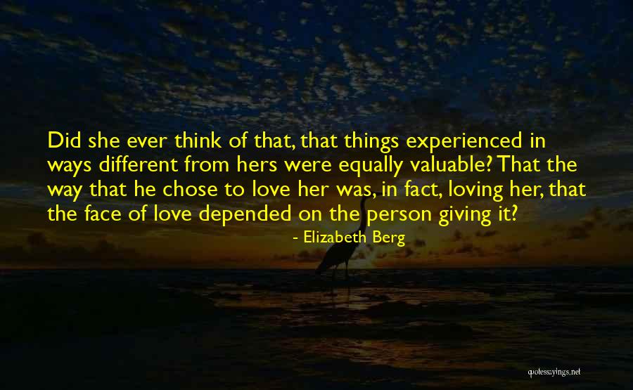 Valuable Person Quotes By Elizabeth Berg Valuable Person Quotes By Elizabeth Berg