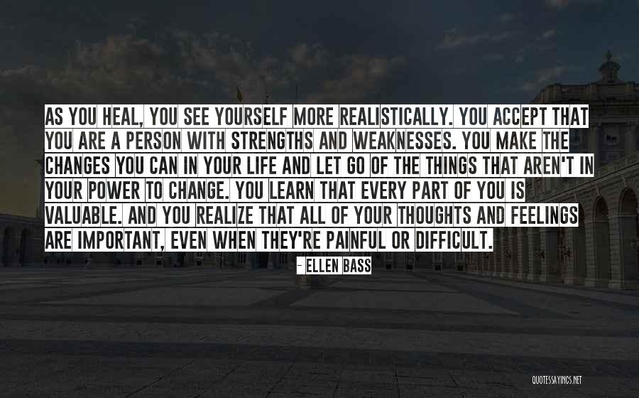 Valuable Person Quotes By Ellen Bass Valuable Person Quotes By Ellen Bass