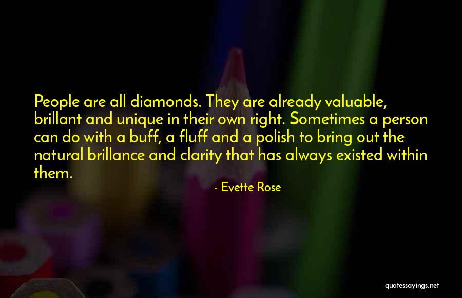 Valuable Person Quotes By Evette Rose Valuable Person Quotes By Evette Rose