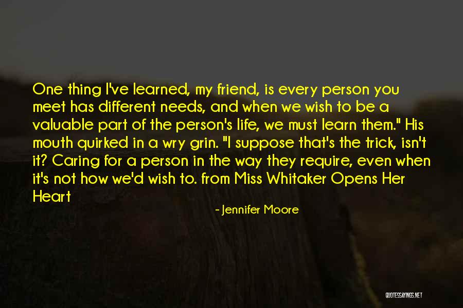 Valuable Person Quotes By Jennifer Moore Valuable Person Quotes By Jennifer Moore