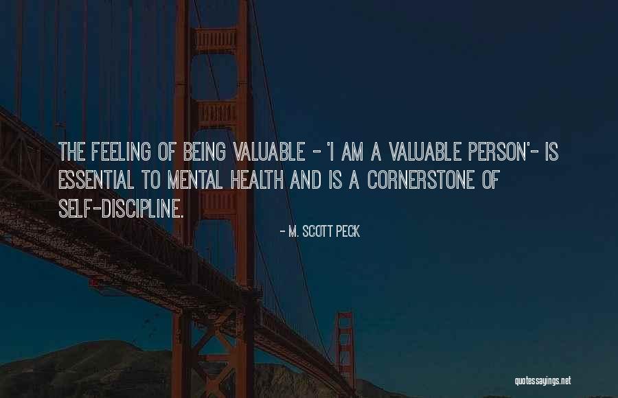 Valuable Person Quotes By M. Scott Peck Valuable Person Quotes By M. Scott Peck