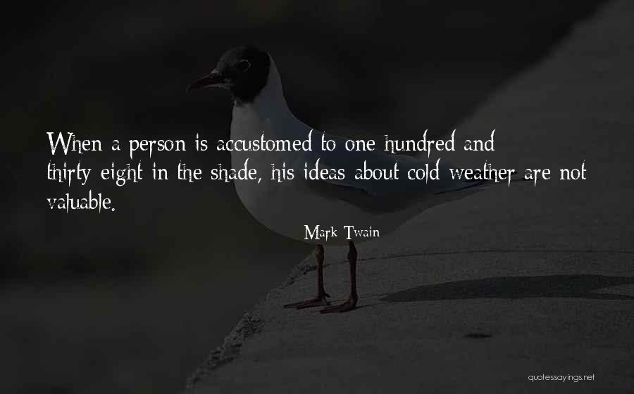 Valuable Person Quotes By Mark Twain Valuable Person Quotes By Mark Twain