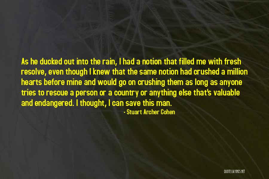 Valuable Person Quotes By Stuart Archer Cohen Valuable Person Quotes By Stuart Archer Cohen